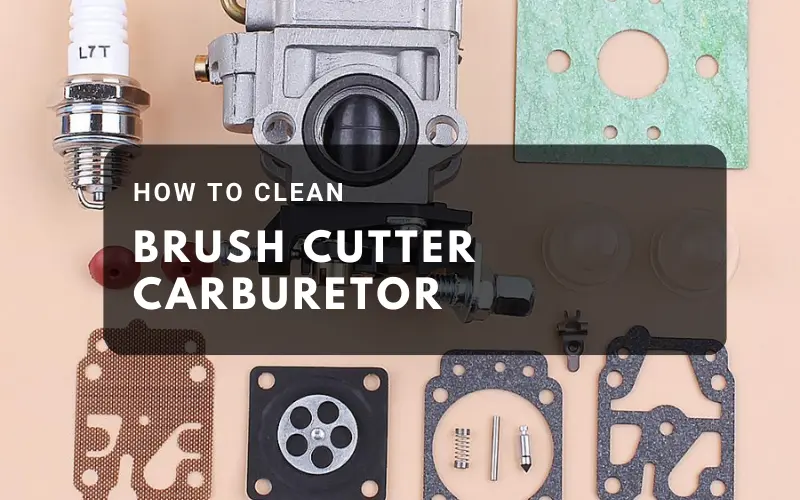 How To Clean Brush Cutter Carburetor